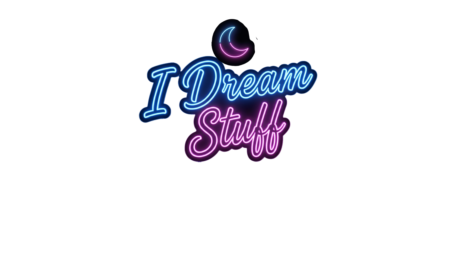 I Dream Stuff